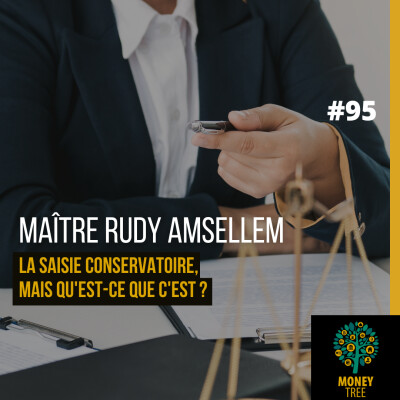 Pochette de l'épisode #95 du podcast Money Tree avec Maître Rudy Amsellem